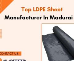 Top LDPE Sheet Manufacturer in Madurai