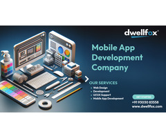 Best Mobile App Development Company | Dwellfox