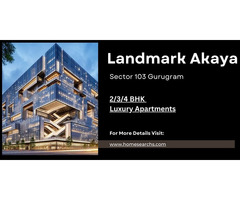 Landmark Akaya Sector 103 Gurugram: Unparalleled Luxury and Comfort - Image 3