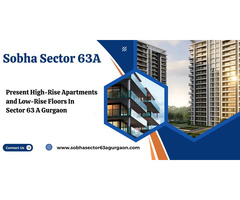 Unveiling Sobha Sector 63A Gurugram - A Gateway to Luxury Living