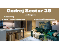 Godrej Sector 39 Gurugram - Welcome to the Good Life