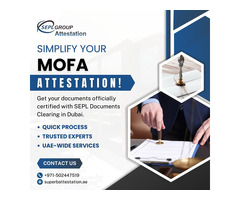 Get Your Documents Attested by MOFA In Dubai