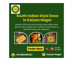 South Indian Style Dosa in Kalyan Nagar