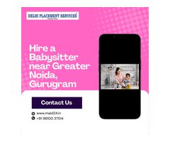 Hire a Babysitter near Greater Noida, Gurugram