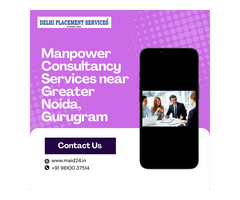 Manpower Consultancy Services near Greater Noida, Gurugram