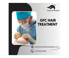 GFC Hair Treatment in Bangalore | Revitalize Your Hair Naturally