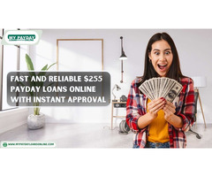 Fast and Reliable $255 Payday Loans Online with Instant Approval