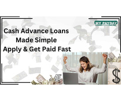 Cash Advance Loans for Every Need – Apply Online Today