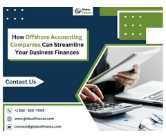 How Offshore Accounting Companies Can Streamline Your Business Finances