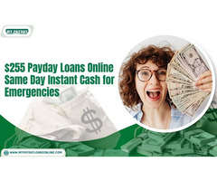 Same Day $255 Payday Loans Online - Quick and Easy Emergency Cash