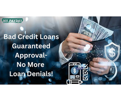 Bad Credit Loans Guaranteed Approval – Simple & Fast Funding