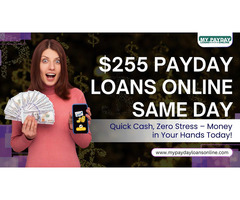 $255 Payday Loans Online – Same-Day Cash for Any Emergency!