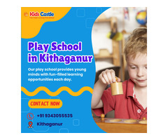 Play School in Kithaganur | Kids Castle