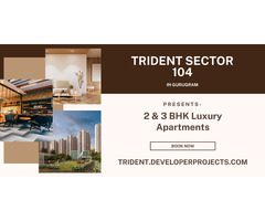 Trident Sector 104 Gurgaon: A Modern Residential Marvel - Image 5