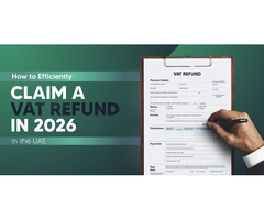 Claiming Your VAT Refund in the UAE: Complete 2025 Guide