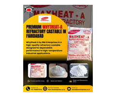 Premium Whytheat-A Refractory Castable in Faridabad