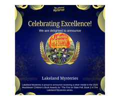 Moonbeam Awards: How Lakeland Mysteries Stands Out in Children’s Literature
