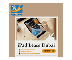Renting an iPad Lease in Dubai: Is It Worth It?