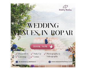 Celebrate Love with a Beautiful Destination Wedding in Ropar