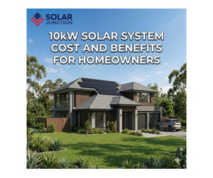 10kW Solar System Cost and Benefits for Homeowners