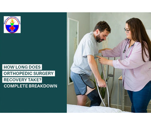 Looking for a Orthopedic Surgery Recovery Take? Complete Breakdown