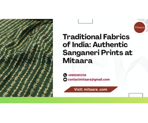 Traditional Fabrics of India: Authentic Sanganeri Prints at Mitaara