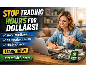 Stop Trading Hours for Dollars: Create Flexible Extra Income from Home