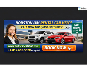 Houston IAH Rental Car Help Call Now for Quick Directions!