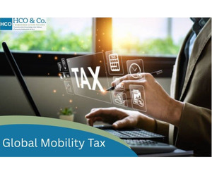 Why Is Global Mobility tax Important for Global Businesses?