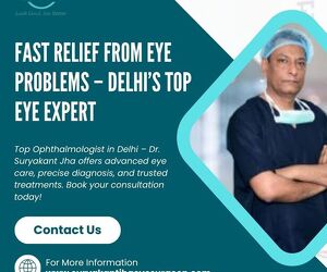 Fast Relief from Eye Problems – Delhi’s Top Eye Expert