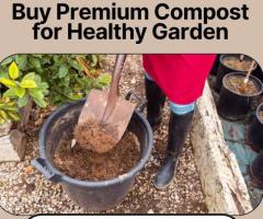 Buy Premium Compost for Healthy Garden
