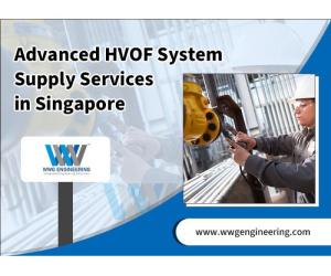 Advanced HVOF System Supply Services in Singapore