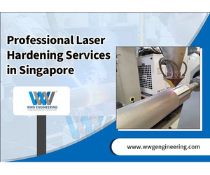 Professional Laser Hardening Services in Singapore