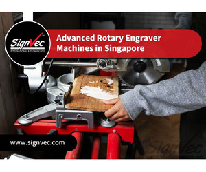 Advanced Rotary Engraver Machines in Singapore