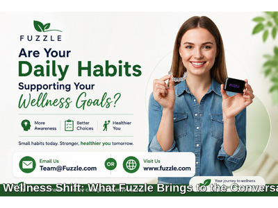 Fuzzle| Wellness Begins with Better Choices
