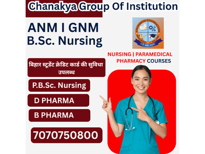 chanakya anm nursing college in patna-Chankya nursing college call-7070750800