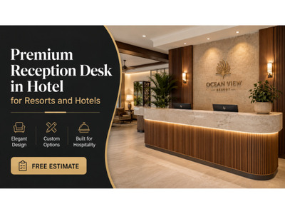Premium Reception Desk in Hotel for Resorts and Hotels