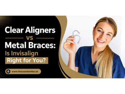 Clear Aligners vs Metal Braces: Is Invisalign Right for You?