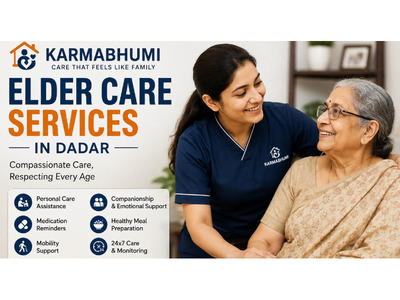 Karmabhumi Expert Ealder care services in Dadar